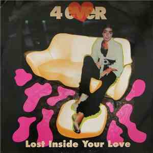 4 Ever - Lost Inside Your Love download free
