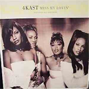 4Kast - Miss My Lovin' download free