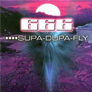 666 - Supa-Dupa-Fly download free