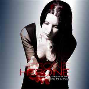 Ad Inferna - Héroïne (Revisited Trance Und Tanz) download free