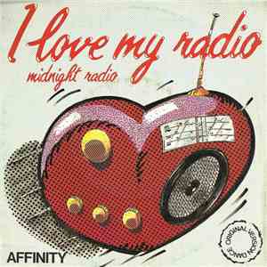 Affinity  - I Love My Radio download free