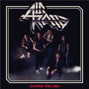 Air Raid  - Across The Line download free