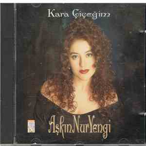 Aşkın Nur Yengi - Kara Çiçeğim download free