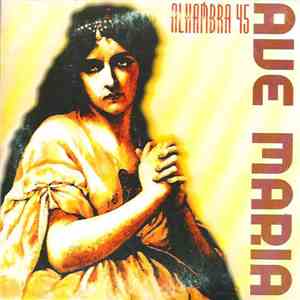Alhambra 45 - Ave Maria download free