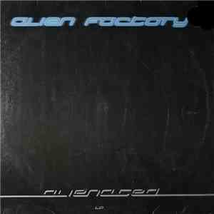 Alien Factory - Alienated download free