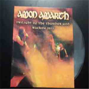 Amon Amarth - Twinlight Of Wacken download free