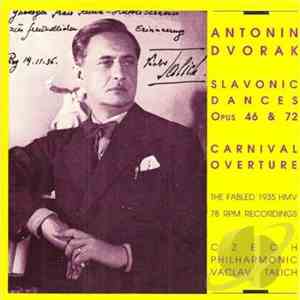 Antonin Dvorak, Czech Philharmonic, Vaclav Talich - Slavonic Dances Opus 46 & 72 / Carnival Overture download free