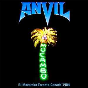 Anvil - Live at El Mocambo Club Toronto download free