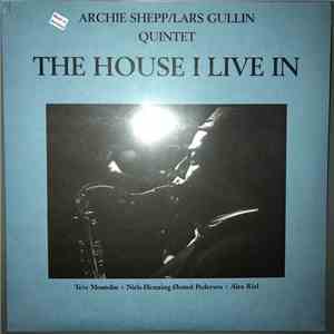 Archie Shepp/Lars Gullin Quintet - The House I Live In download free