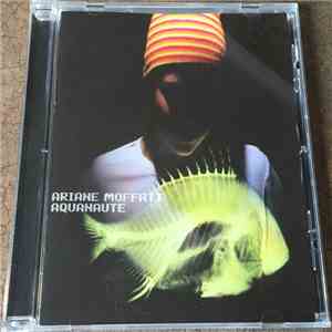 Ariane Moffatt - Aquanaute download free