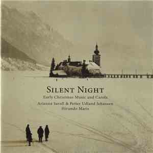 Arianna Savall & Petter Udland Johansen, Hirundo Maris - Silent Night (Early Christmas Music And Carols) download free