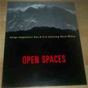 Arrigo Cappelletti Duo & Trio Featuring Barre Phillips - Open Spaces download free