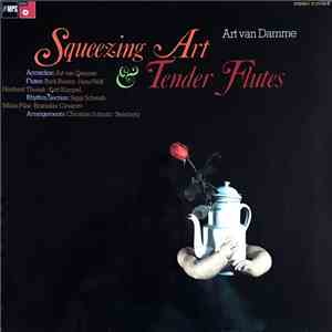 Art Van Damme - Squeezing Art & Tender Flutes download free