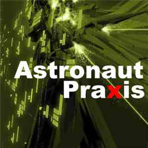 Astronaut  - Praxis download free