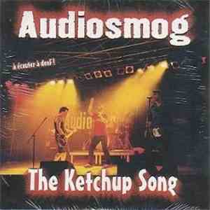 Audiosmog - The Ketchup Song download free