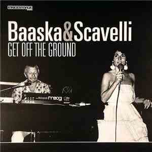 Baaska & Scavelli - Get Off The Ground download free