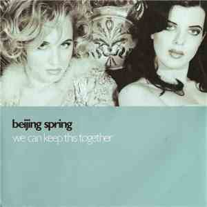 Beijing Spring - We Can Keep This Together download free