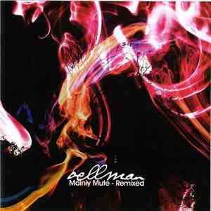 Bellman - Mainly Mute - Remixed download free