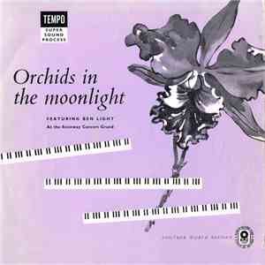 Ben Light - Orchids in the Moonlight download free