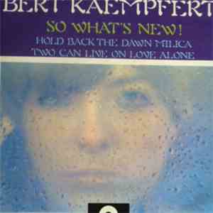 Bert Kaempfert - So What's New download free