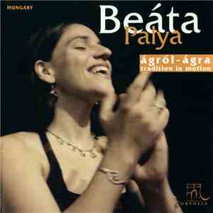 Beáta Palya - Ágról-Ágra download free