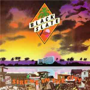 Black Slate - Sirens In The City download free