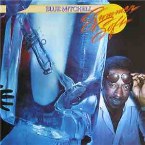 Blue Mitchell - Summer Soft download free