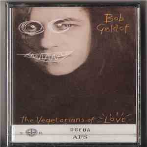 Bob Geldof - The Vegetarians Of Love download free