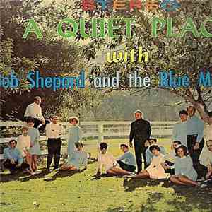 Bob Shepard And The Blue Meadows - A Quiet Place download free