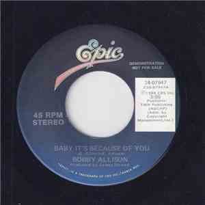 Bobby Allison - Baby It's Because Of You download free
