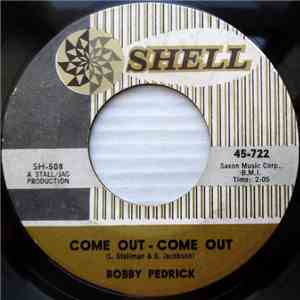 Bobby Pedrick, Jr. - Come Out, Come Out download free