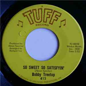 Bobby Treetop - So Sweet So Satisfyin download free