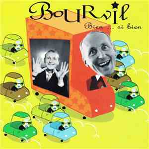 Bourvil - Bien ... Si Bien download free