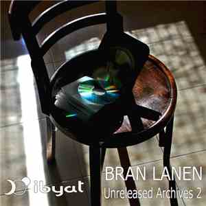 Bran Lanen - Unreleased Archives 2 download free