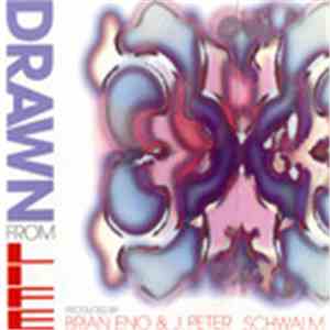 Brian Eno & J. Peter Schwalm - Drawn From Life download free