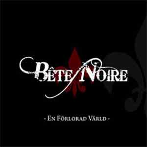 Bête Noire  - En Förlorad Värld download free