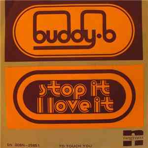Buddy B - Stop It I Love It download free