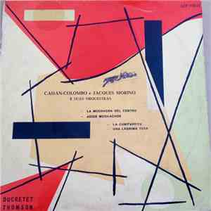 Cahan-Colombo, Jacques Morino Und Sein Orchester - Cahan-Colombo e Jacques Morino e Suas Orquestras download free