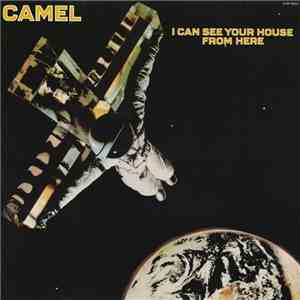Camel - I Can See Your House From Here download free