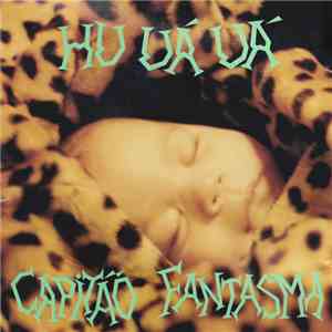 Capitão Fantasma - Hu Uá Uá download free