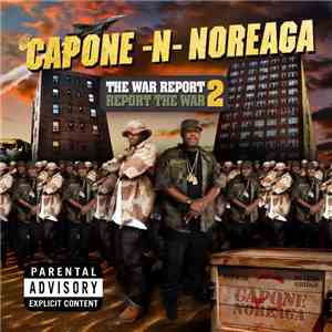 Capone -N- Noreaga - The War Report 2: Report The War download free