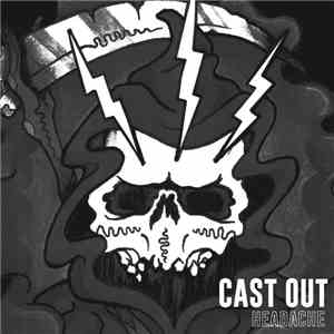 Cast Out - Headache download free