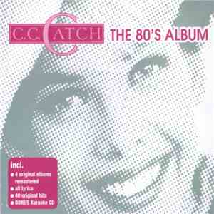 C.C. Catch - The 80's Album download free
