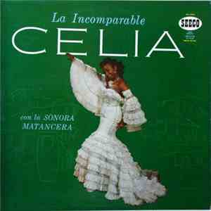 Celia Cruz Con La Sonora Matancera - La Incomparable Celia download free