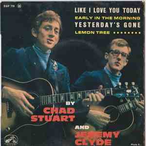 Chad Stuart, Jeremy Clyde - Like I love you today / Yesterday's gone download free
