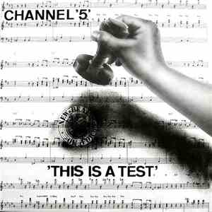 Channel '5' - 'This Is A Test' download free