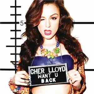Cher Lloyd - Want U Back download free