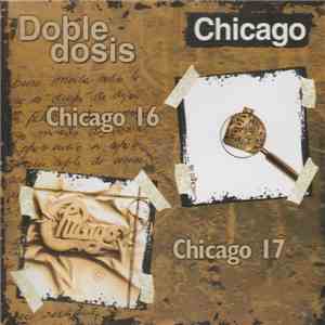 Chicago  - Doble Dosis - Chicago 16 / Chicago 17 download free