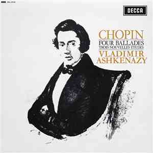 Chopin, Vladimir Ashkenazy - Four Ballades / Trois Nouvelles Études download free