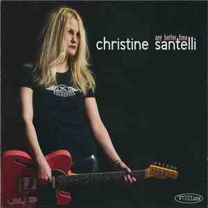 Christine Santelli - Any Better Time download free